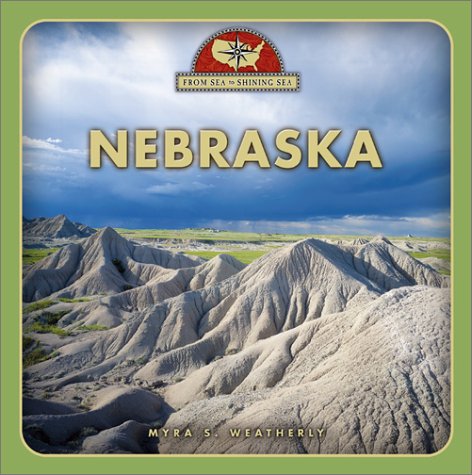 9780516223964: Nebraska (From Sea to Shining Sea)