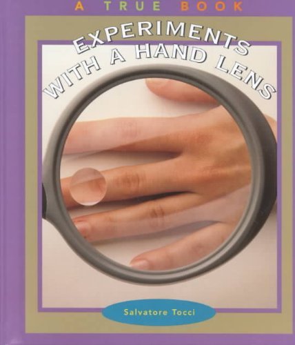 9780516225067: Experiments with a Hand Lens (True Books: Science Experiments)
