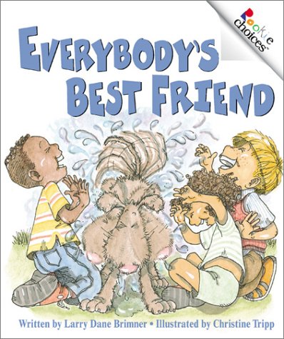 Beispielbild fr Rookie Choices: Everybody's Best Friend zum Verkauf von Better World Books: West