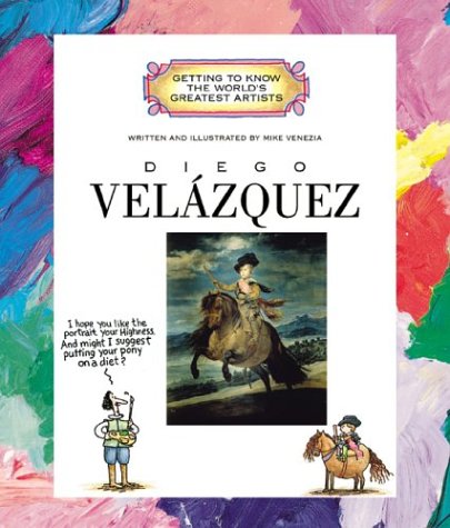9780516225807: Diego Velazquez (Getting to Know the World's Greatest Artists)