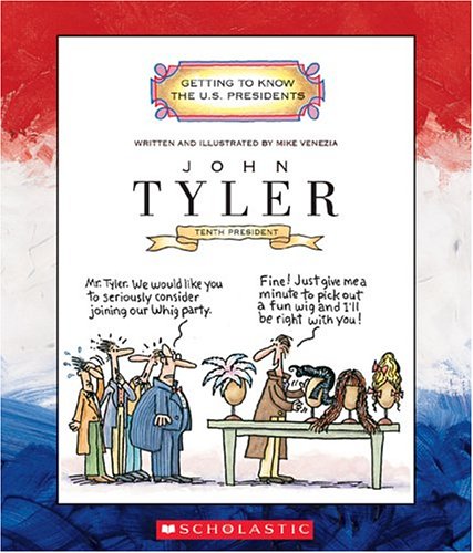 Stock image for John Tyler : Tenth President, 1841-1845 for sale by Better World Books: West