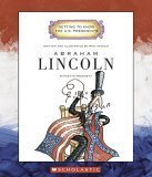 Abraham Lincoln: Sixteenth President 1861 - 1865 (Getting to Know the US Presidents) (9780516226217) by Venezia, Mike