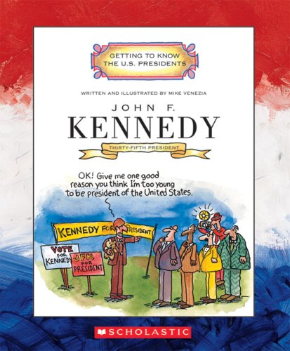 Beispielbild fr John F. Kennedy : Thirty-Fifth President 1961-1963 zum Verkauf von Better World Books: West
