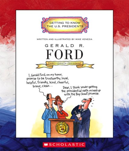 Stock image for Gerald R. Ford (Getting to Know the U.S. Presidents) for sale by Books of the Smoky Mountains