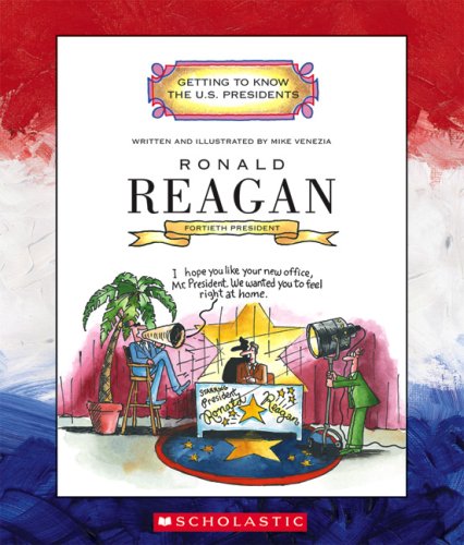 Ronald Reagan (Getting to Know the U.S. Presidents) (9780516226446) by Venezia, Mike