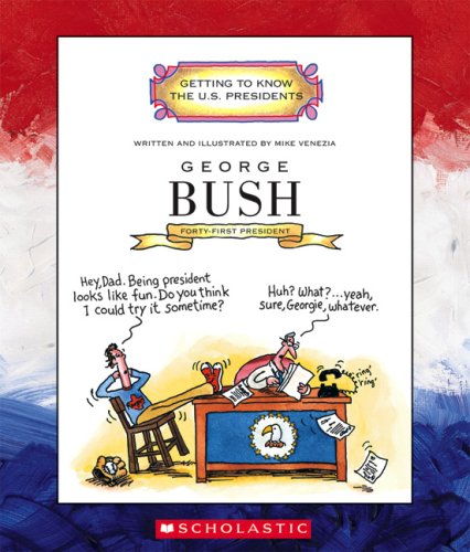 Stock image for George Bush (Getting to Know the U.S. Presidents) for sale by Hippo Books