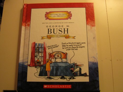 9780516226491: George W. Bush (Getting to Know the U.S. Presidents)