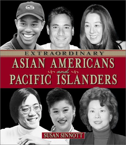 Beispielbild fr Extraordinary Asian Americans and Pacific Islanders zum Verkauf von Better World Books: West