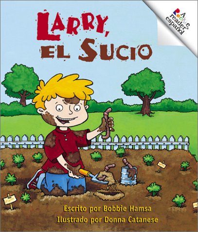 Stock image for Larry, El Sucio/Dirty Larry (Rookie Espanol) (Spanish Edition) for sale by Jenson Books Inc
