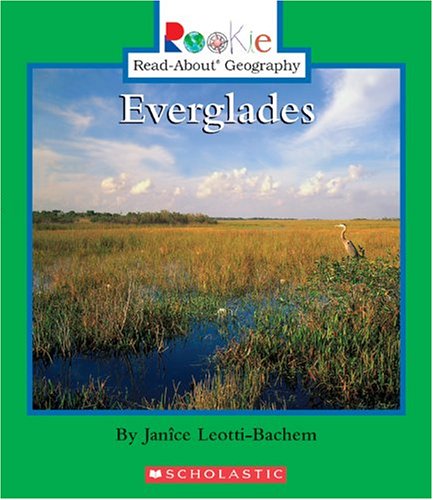 Stock image for Rookie Read-About Geography: the Everglades for sale by Better World Books