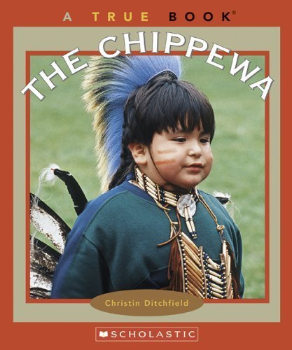 Beispielbild fr The Chippewa zum Verkauf von Better World Books: West