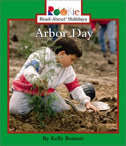 Imagen de archivo de Rookie Read-About Holidays: Arbor Day a la venta por Better World Books