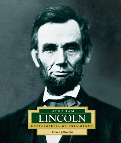 Beispielbild fr Abraham Lincoln: America's 16th President (ENCYCLOPEDIA OF PRESIDENTS SECOND SERIES) zum Verkauf von Orion Tech