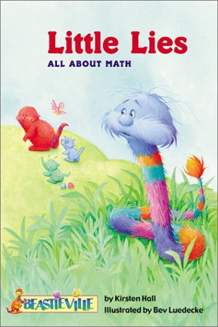 Little Lies: All About Math (Beastieville) (9780516228969) by Hall, Kirsten