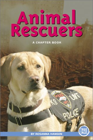 Stock image for Animal Rescuers: A Chapter Book (True Tales) for sale by SecondSale