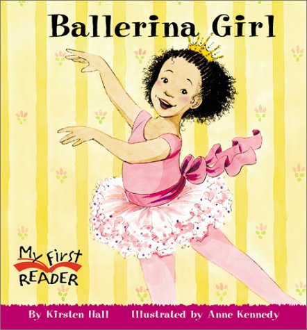 Beispielbild fr Ballerina Girl (My First Reader) zum Verkauf von Project HOME Books