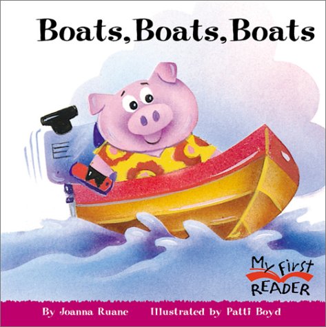 Imagen de archivo de Boats, Boats, Boats (My First Reader) a la venta por SecondSale