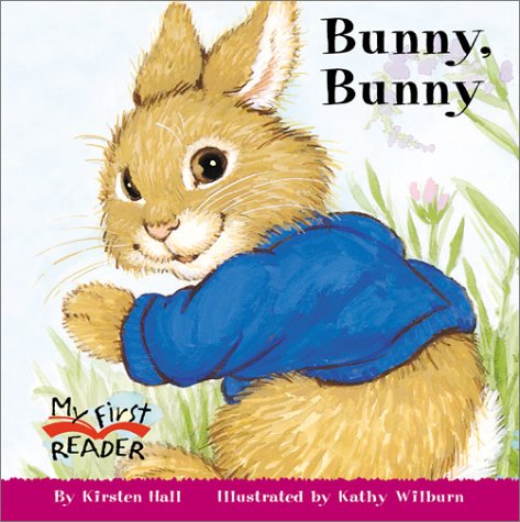 Beispielbild fr My First Reader: Bunny, Bunny zum Verkauf von Better World Books