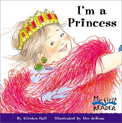 9780516229287: I'm a Princess (My First Reader)