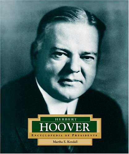 Stock image for Encyclopedia of Presidents: Herbert Hoover for sale by Better World Books