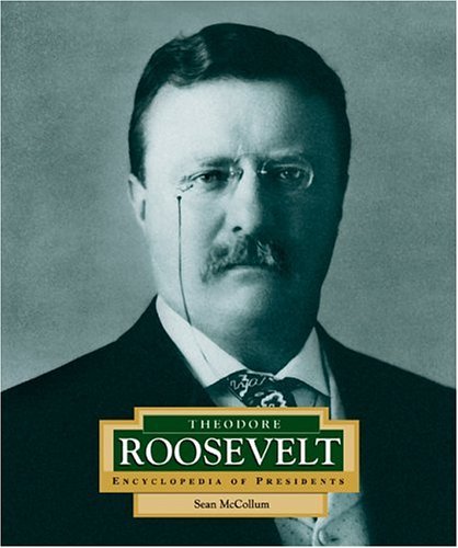 Beispielbild fr Encyclopedia of Presidents: Theodore Roosevelt zum Verkauf von Better World Books