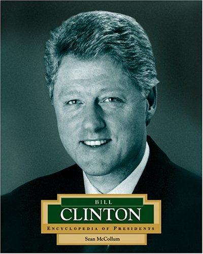 9780516229805: Bill Clinton: America's 42nd President (Encyclopedia of Presidents. Second Series)