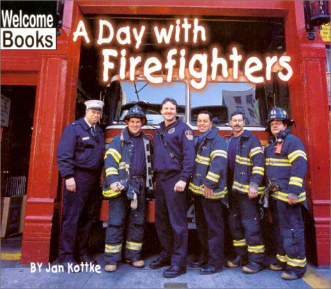 Imagen de archivo de A Day With Firefighters (Welcome Books: Hard Work) a la venta por Reliant Bookstore