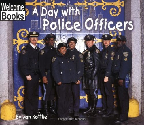 9780516230177: A Day with Police Officers (Welcome Books: Hard Work)