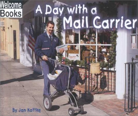 Beispielbild fr Welcome Books: a Day with a Mail Carrier zum Verkauf von Better World Books