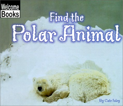 Stock image for Find the Polar Animal for sale by Better World Books