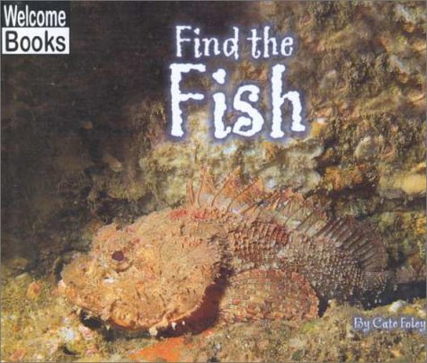 Stock image for Find the Fish (Welcome Books: Hide and Seek) for sale by dsmbooks