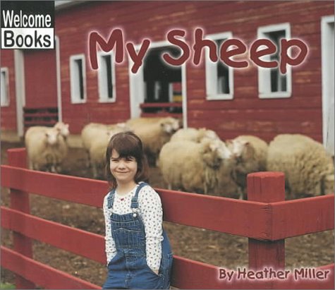 My Sheep (My Farm) (9780516231105) by Miller, Heather