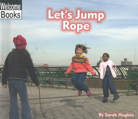 9780516231143: Let's Jump Rope (Welcome Books: Play Time)