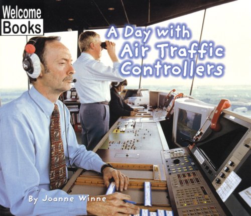 Stock image for A Day with Air Traffic Controllers for sale by ThriftBooks-Atlanta