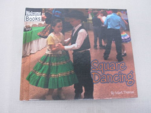 9780516231457: Square Dancing (Welcome Books: Let's Dance)