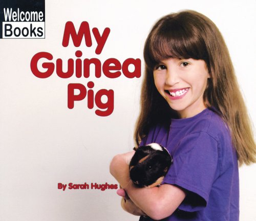 9780516231860: My Guinea Pig (Welcome Books: My Pets)