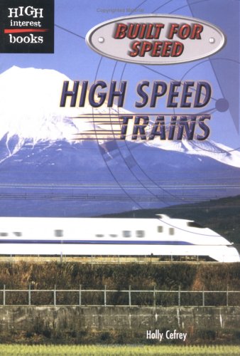 Beispielbild fr High Speed Trains (Built for Speed) zum Verkauf von Wonder Book