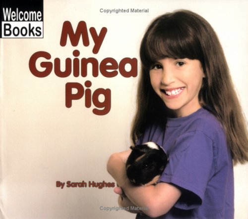 9780516232898: My Guinea Pig (Welcome Books: My Pets)