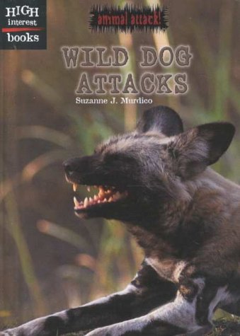Imagen de archivo de Wild Dog Attacks a la venta por Better World Books