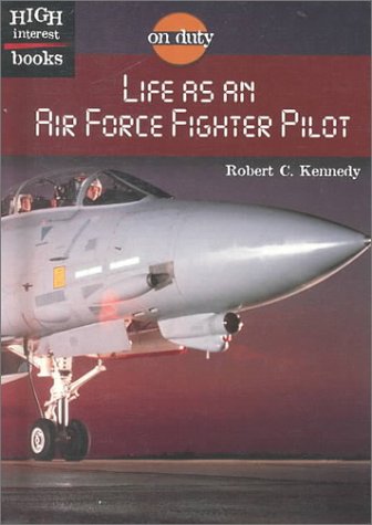 9780516233451: Life As an Air Force Fighter Pilot (On Duty)