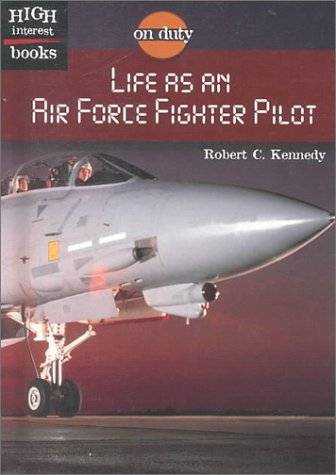 Imagen de archivo de Life As an Air Force Fighter Pilot a la venta por Better World Books: West