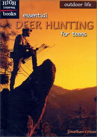 9780516233543: Essential Deer Hunting for Teens (Outdoor Life)