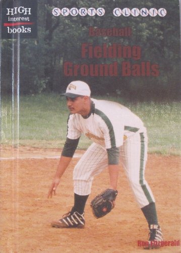Beispielbild fr Baseball: Fielding Ground Balls (Sports Clinic) zum Verkauf von SecondSale