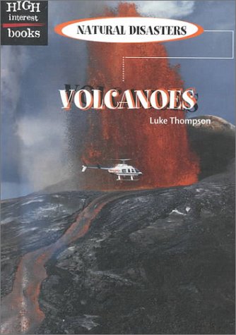 Beispielbild fr Volcanoes (High Interest Books: Natural Disasters) zum Verkauf von Half Price Books Inc.