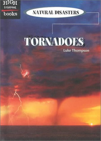 Stock image for Tornadoes (High Interest Books: Natural Disasters) for sale by Library House Internet Sales