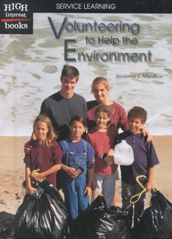 Imagen de archivo de High Interest Books: Volunteering to Help the Environment a la venta por Better World Books