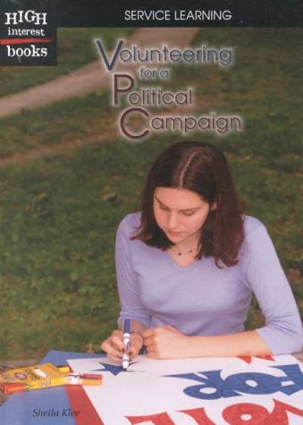 Beispielbild fr Volunteering for a Political Campaign zum Verkauf von Better World Books