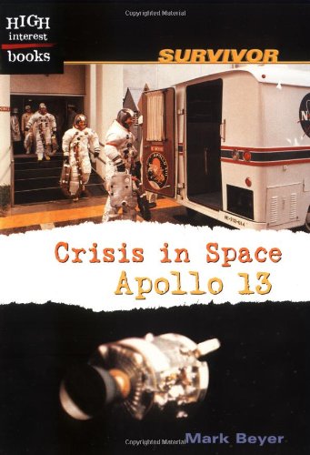 Beispielbild fr Crisis in Space : Apollo 13 zum Verkauf von Better World Books