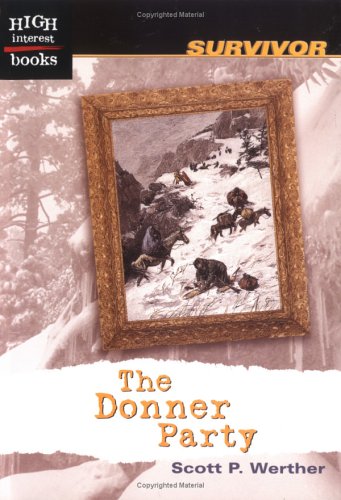 Beispielbild fr The Donner Party (SURVIVOR) zum Verkauf von Wonder Book