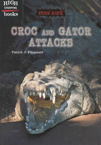 Stock image for Croc and Gator Attacks for sale by Better World Books